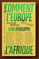 COMMENT L’EUROPE SOUS-DÉVELOPPA L’AFRIQUE